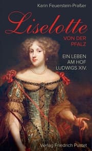 Cover von Liselotte von der Pfalz