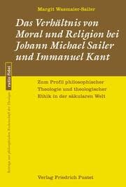 Cover von Das Verhältnis von Moral und Religion bei Johann Michael Sailer und Immanuel Kant