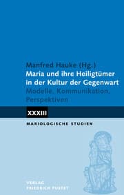 Cover von Maria und ihre Heiligtümer in der Kultur der Gegenwart