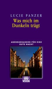Cover von Was mich im Dunkeln trägt