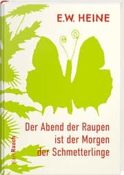 Cover von Der Abend der Raupen ist der Morgen der Schmetterlinge