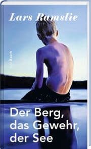 Cover von Der Berg, das Gewehr, der See