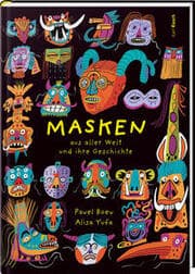 Cover von Masken aus aller Welt und ihre Geschichte