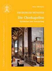 Cover von Freiburger Münster - Die Chorkapellen