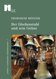Cover von Freiburger Münster - Der Glockenstuhl und sein Geläut