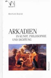 Cover von Arkadien in Kunst, Philosophie und Dichtung