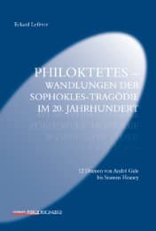 Cover von Philoktetes - Wandlungen der Sophokles-Tragödie im 20. Jahrhundert