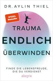 Cover von Trauma ENDLICH überwinden