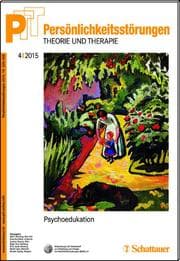 Cover von Persönlichkeitsstörungen PTT/ Persönlichkeitsstörungen - Theorie und Therapie, Bd. 4/2015: Psychoedukation