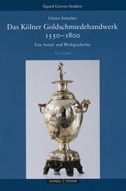 Cover von Das Kölner Goldschmiedehandwerk 1550-1800