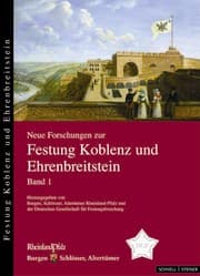 Cover von Neue Forschungen zur Festung Koblenz und Ehrenbreitstein 1