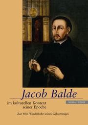 Cover von Jacob Balde im kulturellen Kontext seiner Epoche
