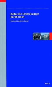 Cover von Kulturelle Entdeckungen Nordhessen II