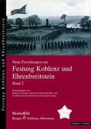 Cover von Neue Forschungen zur Festung Koblenz und Ehrenbreitstein 2