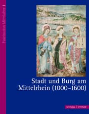 Cover von Stadt und Burg am Mittelrhein (1000-1600)