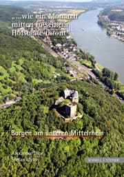 Cover von Burgen am unteren Mittelrhein '... wie ein Monarch mitten in seinem Hofstaate thront'