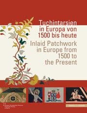 Cover von Tuchintarsien in Europa von 1500 bis heute/Inlaid Patchwork in Europe from 1500 to the Present