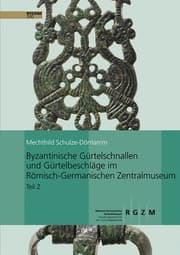 Cover von Byzantinische Gürtelschnallen und Gürtelbeschläge im Römischen-Germanischen Zentralmuseum 2