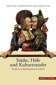 Cover von Städte, Höfe und Kulturtransfer