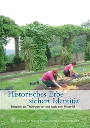 Cover von Historisches Erbe sichert Identität. Beispiele aus Thüringen vor und nach dem Mauerfall