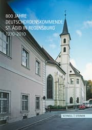 Cover von 800 Jahre Deutschordenskommende St. Ägid in Regensburg 1210-2010