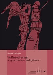 Cover von Waffenweihungen in griechischen Heiligtümern