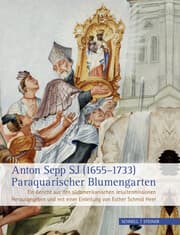 Cover von Anton Sepp SJ (1655-1733) - Paraquarischer Blumengarten