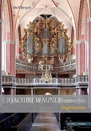 Cover von Joachim Wagner - Orgelmacher (1690-1749)
