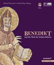 Cover von Benedikt und die Welt der frühen Klöster