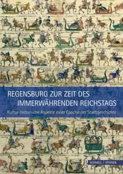 Cover von Regensburg zur Zeit des Immerwährenden Reichstags