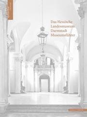 Cover von Das Hessische Landesmuseum Darmstadt