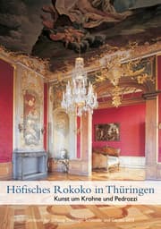 Cover von Höfisches Rokoko in Thüringen. Kunst um Krohne und Pedrozzi