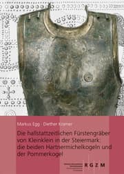 Cover von Die hallstattzeitlichen Fürstengräber von Kleinklein in der Steiermark: die beiden Hartnermichelkogel und der Pommerkogel