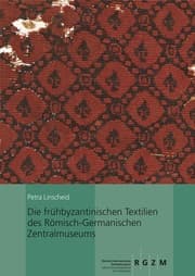 Cover von Die frühbyzantinischen Textilien des Römisch-Germanischen Zentralmuseums