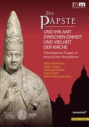 Cover von Die Päpste und ihr Amt zwischen Einheit und Vielheit der Kirche
