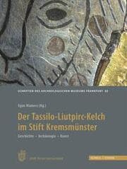Cover von Der Tassilo-Liutpirc-Kelch aus dem Stift Kremsmünster