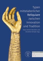 Cover von Typen mittelalterlicher Reliquiare zwischen Innovation und Tradition