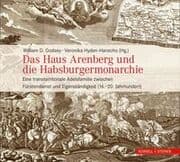 Cover von Das Haus Arenberg und die Habsburgermonarchie