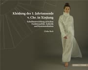 Cover von Kleidung des 1. Jahrtausends v. Chr. in Xinjiang