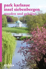 Cover von Park Karlsaue Insel Siebenbergen - Stauden und Gehölze