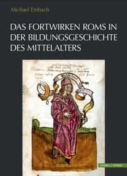 Cover von Das Fortwirken Roms in der Bildungsgeschichte des Mittelalters