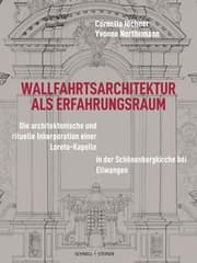 Cover von Wallfahrtsarchitektur als Erfahrungsraum