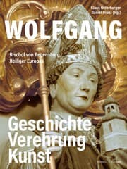 Cover von Wolfgang, Bischof von Regensburg, Heiliger Europas