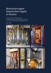 Cover von Restaurierungen historischer Orgeln in Hessen