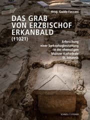 Cover von Das Grab von Erzbischof Erkanbald (gest. 1021)