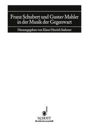 Cover von Franz Schubert und Gustav Mahler in der Musik der Gegenwart