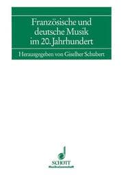 Cover von Französische und deutsche Musik im 20. Jahrhundert