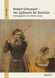 Cover von Robert Schumann - das Spätwerk für Streicher
