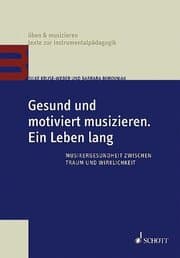 Cover von Gesund und motiviert musizieren - Ein Leben lang
