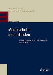 Cover von Musikschule neu erfinden